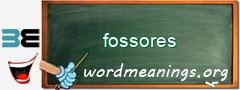 WordMeaning blackboard for fossores